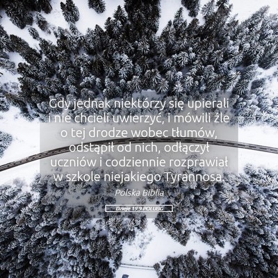 Picture 05 - Dzieje 19:9 POLUBG - Gdy jednak niektórzy się upierali i nie chcieli - Bible Verse Picture