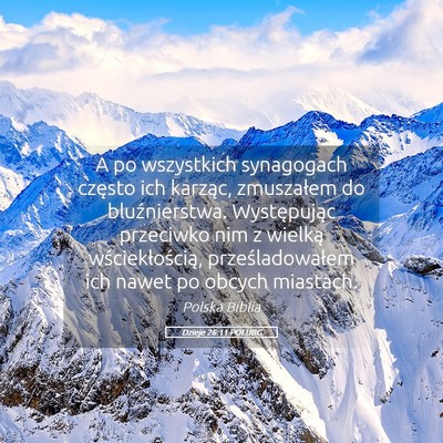Picture 05 - Dzieje 26:11 POLUBG - A po wszystkich synagogach często ich karząc, - Bible Verse Picture