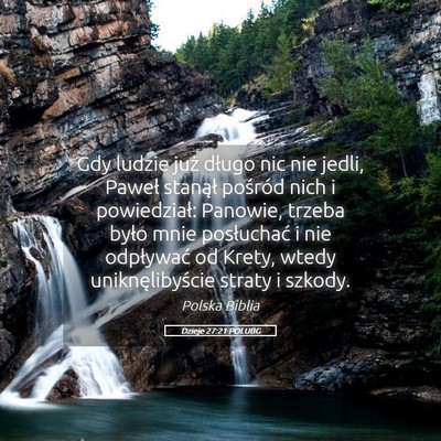 Picture 05 - Dzieje 27:21 POLUBG - Gdy ludzie już długo nic nie jedli, Paweł - Bible Verse Picture