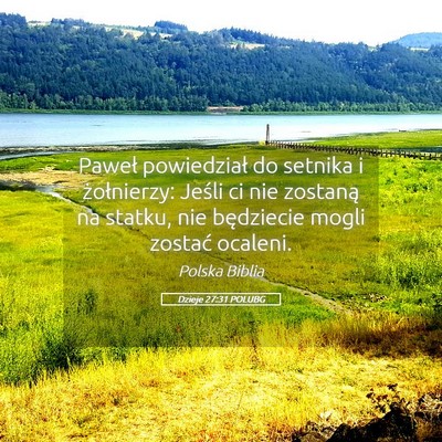 Picture 05 - Dzieje 27:31 POLUBG - Paweł powiedział do setnika i żołnierzy: - Bible Verse Picture