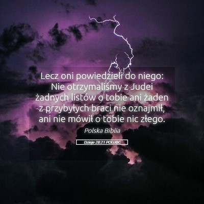 Picture 05 - Dzieje 28:21 POLUBG - Lecz oni powiedzieli do niego: Nie otrzymaliśmy - Bible Verse Picture