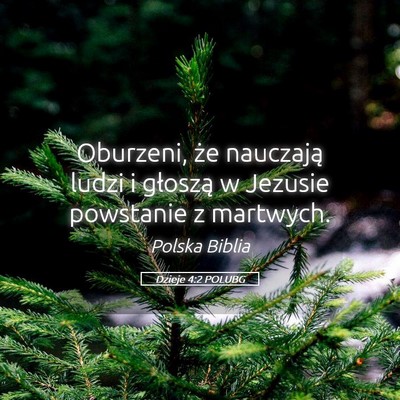Picture 05 - Dzieje 4:2 POLUBG - Oburzeni, że nauczają ludzi i głoszą w - Bible Verse Picture