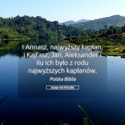 Picture 05 - Dzieje 4:6 POLUBG - I Annasz, najwyższy kapłan, i Kajfasz, Jan, - Bible Verse Picture