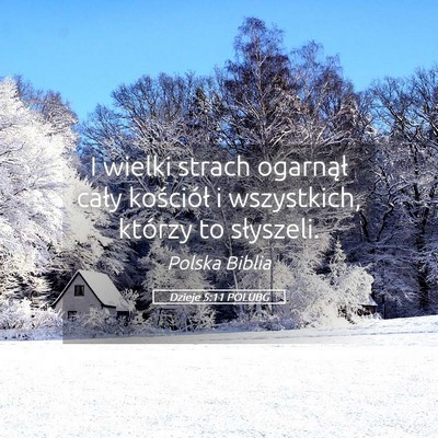 Picture 05 - Dzieje 5:11 POLUBG - I wielki strach ogarnął cały kościół i - Bible Verse Picture