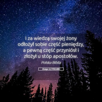 Picture 05 - Dzieje 5:2 POLUBG - I za wiedzą swojej żony odłożył sobie - Bible Verse Picture