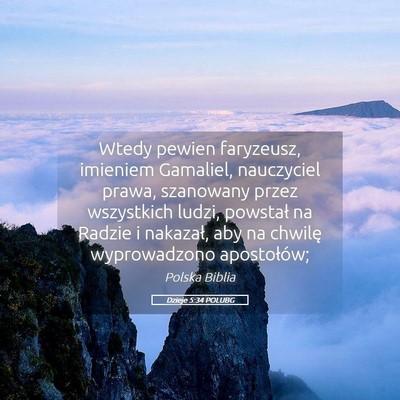 Picture 05 - Dzieje 5:34 POLUBG - Wtedy pewien faryzeusz, imieniem Gamaliel, - Bible Verse Picture