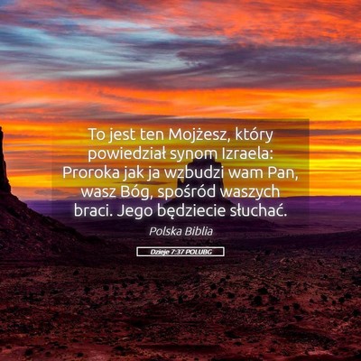 Picture 05 - Dzieje 7:37 POLUBG - To jest ten Mojżesz, który powiedział synom - Bible Verse Picture