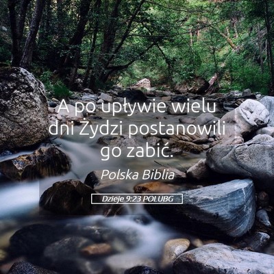 Picture 05 - Dzieje 9:23 POLUBG - A po upływie wielu dni Żydzi postanowili go - Bible Verse Picture