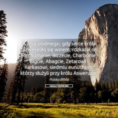 Picture 05 - Estery 1:10 POLUBG - A dnia siódmego, gdy serce króla rozweseliło - Bible Verse Picture