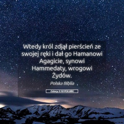 Picture 05 - Estery 3:10 POLUBG - Wtedy król zdjął pierścień ze swojej ręki i - Bible Verse Picture