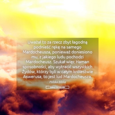 Picture 05 - Estery 3:6 POLUBG - Uważał to za rzecz zbyt łagodną podnieść - Bible Verse Picture