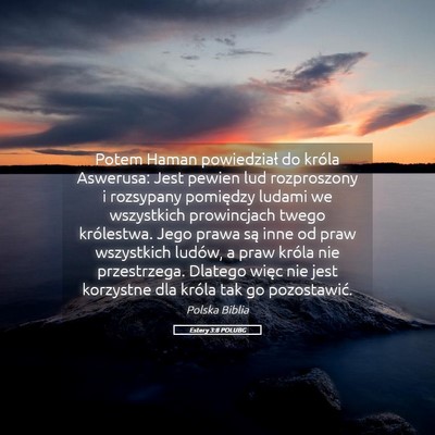 Picture 05 - Estery 3:8 POLUBG - Potem Haman powiedział do króla Aswerusa: Jest - Bible Verse Picture