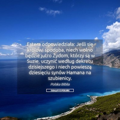 Picture 05 - Estery 9:13 POLUBG - Estera odpowiedziała: Jeśli się królowi - Bible Verse Picture
