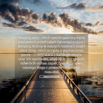 Picture 05 - Ezdrasza 10:14 POLUBG - Prosimy więc, niech nasi przywódcy będą - Bible Verse Picture