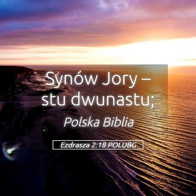 Picture 05 - Ezdrasza 2:18 POLUBG - Synów Jory – stu - Bible Verse Picture