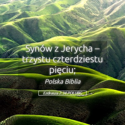 Picture 05 - Ezdrasza 2:34 POLUBG - Synów z Jerycha – trzystu czterdziestu - Bible Verse Picture