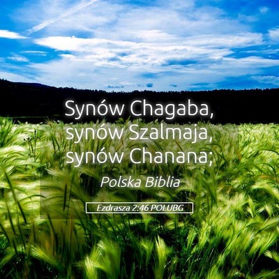 Picture 05 - Ezdrasza 2:46 POLUBG - Synów Chagaba, synów Szalmaja, synów - Bible Verse Picture