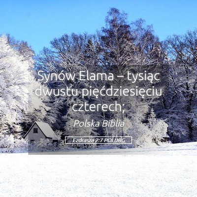 Picture 05 - Ezdrasza 2:7 POLUBG - Synów Elama – tysiąc dwustu pięćdziesięciu - Bible Verse Picture