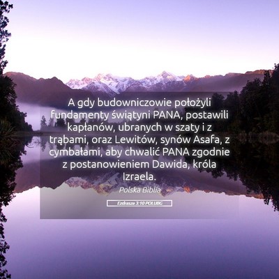 Picture 05 - Ezdrasza 3:10 POLUBG - A gdy budowniczowie położyli fundamenty - Bible Verse Picture