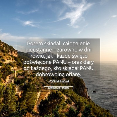 Picture 05 - Ezdrasza 3:5 POLUBG - Potem składali całopalenie nieustanne – - Bible Verse Picture