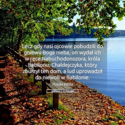 Picture 05 - Ezdrasza 5:12 POLUBG - Lecz gdy nasi ojcowie pobudzili do gniewu Boga - Bible Verse Picture