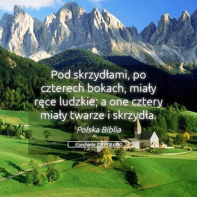 Picture 05 - Ezechiela 1:8 POLUBG - Pod skrzydłami, po czterech bokach, miały ręce - Bible Verse Picture