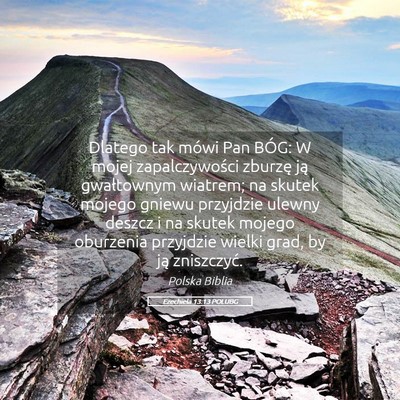 Picture 05 - Ezechiela 13:13 POLUBG - Dlatego tak mówi Pan BÓG: W mojej - Bible Verse Picture