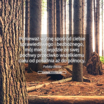 Picture 05 - Ezechiela 21:4 POLUBG - Ponieważ wytnę spośród ciebie sprawiedliwego - Bible Verse Picture