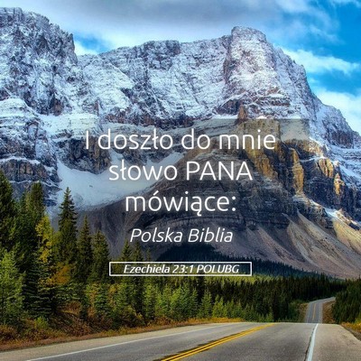 Picture 05 - Ezechiela 23:1 POLUBG - I doszło do mnie słowo PANA - Bible Verse Picture