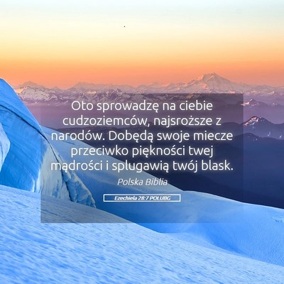 Picture 05 - Ezechiela 28:7 POLUBG - Oto sprowadzę na ciebie cudzoziemców, - Bible Verse Picture