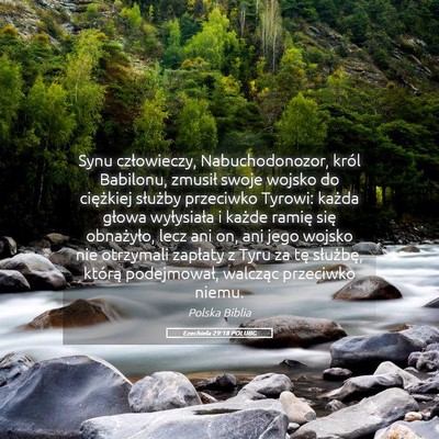 Picture 05 - Ezechiela 29:18 POLUBG - Synu człowieczy, Nabuchodonozor, król Babilonu, - Bible Verse Picture