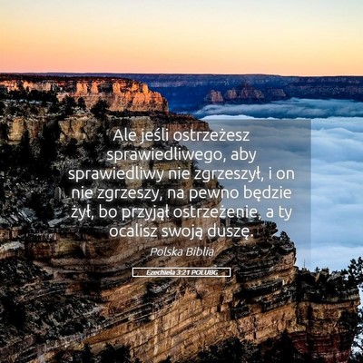 Picture 05 - Ezechiela 3:21 POLUBG - Ale jeśli ostrzeżesz sprawiedliwego, aby - Bible Verse Picture
