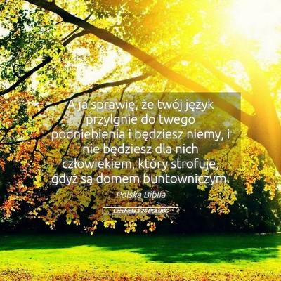 Picture 05 - Ezechiela 3:26 POLUBG - A ja sprawię, że twój język przylgnie do - Bible Verse Picture