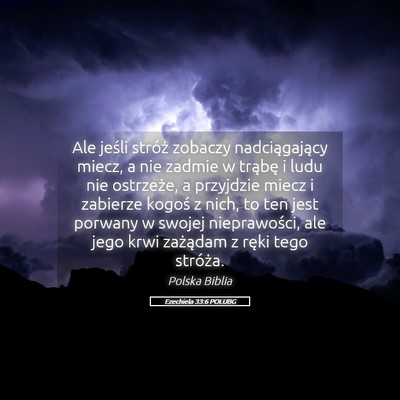 Picture 05 - Ezechiela 33:6 POLUBG - Ale jeśli stróż zobaczy nadciągający miecz, - Bible Verse Picture