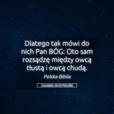 Picture 05 - Ezechiela 34:20 POLUBG - Dlatego tak mówi do nich Pan BÓG: Oto sam - Bible Verse Picture