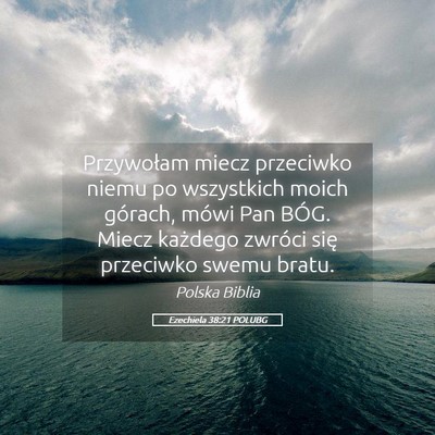 Picture 05 - Ezechiela 38:21 POLUBG - Przywołam miecz przeciwko niemu po wszystkich - Bible Verse Picture