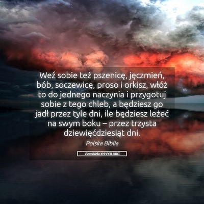 Picture 05 - Ezechiela 4:9 POLUBG - Weź sobie też pszenicę, jęczmień, bób, - Bible Verse Picture