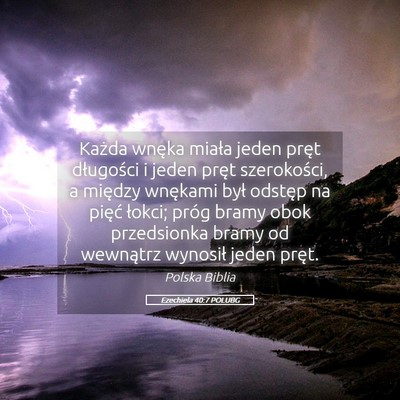 Picture 05 - Ezechiela 40:7 POLUBG - Każda wnęka miała jeden pręt długości i - Bible Verse Picture