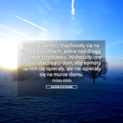 Picture 05 - Ezechiela 41:6 POLUBG - Boczne komory znajdowały się na trzech - Bible Verse Picture