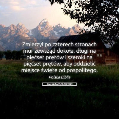 Picture 05 - Ezechiela 42:20 POLUBG - Zmierzył po czterech stronach mur zewsząd - Bible Verse Picture