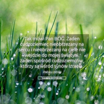 Picture 05 - Ezechiela 44:9 POLUBG - Tak mówi Pan BÓG: Żaden cudzoziemiec - Bible Verse Picture