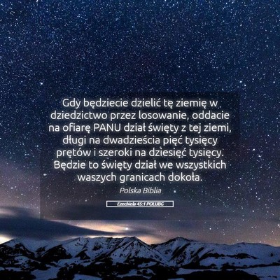 Picture 05 - Ezechiela 45:1 POLUBG - Gdy będziecie dzielić tę ziemię w dziedzictwo - Bible Verse Picture