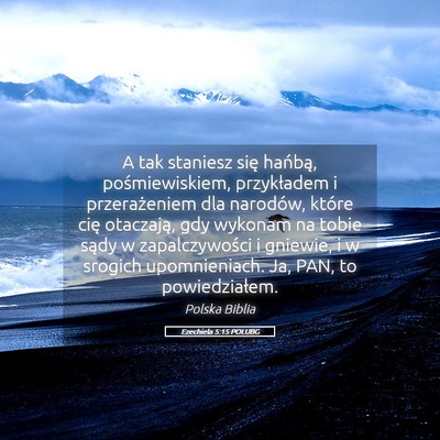 Picture 05 - Ezechiela 5:15 POLUBG - A tak staniesz się hańbą, pośmiewiskiem, - Bible Verse Picture