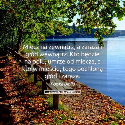 Picture 05 - Ezechiela 7:15 POLUBG - Miecz na zewnątrz, a zaraza i głód wewnątrz. - Bible Verse Picture