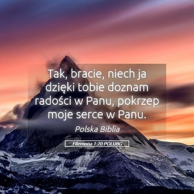 Picture 05 - Filemona 1:20 POLUBG - Tak, bracie, niech ja dzięki tobie doznam - Bible Verse Picture