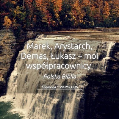 Picture 05 - Filemona 1:24 POLUBG - Marek, Arystarch, Demas, Łukasz – moi - Bible Verse Picture