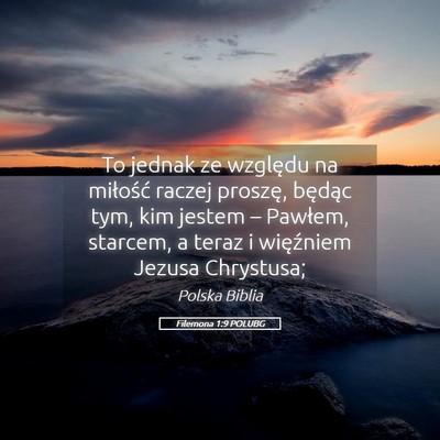 Picture 05 - Filemona 1:9 POLUBG - To jednak ze względu na miłość raczej - Bible Verse Picture