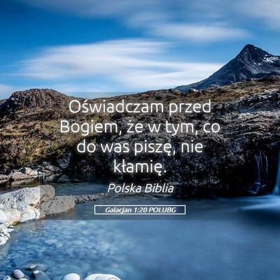 Picture 05 - Galacjan 1:20 POLUBG - Oświadczam przed Bogiem, że w tym, co do was - Bible Verse Picture