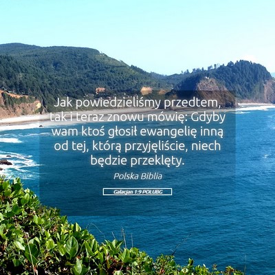 Picture 05 - Galacjan 1:9 POLUBG - Jak powiedzieliśmy przedtem, tak i teraz znowu - Bible Verse Picture