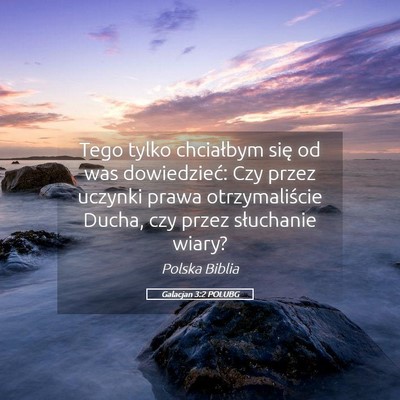 Picture 05 - Galacjan 3:2 POLUBG - Tego tylko chciałbym się od was dowiedzieć: - Bible Verse Picture